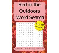 Red in the Outdoors Word Search: Word Searches with Easy to Read Print about Red Flowers, Wildlife, and More | 6x9 inches, 110 pages | 50+ Puzzles | Perfect Gift for Adults, Teens, and Nature Lovers