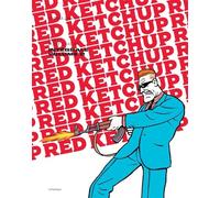 Red Ketchup - Tome 2 - Godbout - La Pasteque Eds De - cartonné - Bande dessinée
