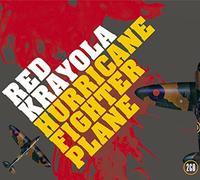 Red Krayola – Hurrican Fighter Plane – Import