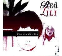 Red Lili - Une Vie De Reve