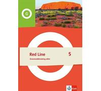 Red Line 5. Grammatiktraining aktiv Klasse 9: Grammatiktraining aktiv Klasse 9