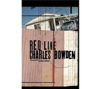 Red Line by Charles Bowden Inconnu (Auteur)