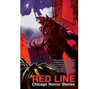 Red Line: Chicago Horror Stories Paperback Book By Cynthia Pelayo