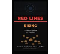 RED LINES RISING: GOVERNING AI WHILE WE STILL CAN