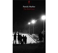 Red Lion Patrick This Is Patrick,s London Office Marber, (Auteur)