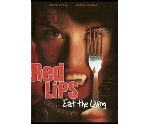 RED LIPS: Eat The Living
