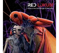 Red Lokust - Hope is Last Refuge of The Dying [Import]