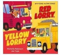 Red Lorry Yellow Lorry by Michelle Robinson Michelle Robinson (Auteur)