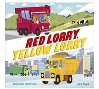 Red Lorry Yellow Lorry by Michelle Robinson Michelle Robinson (Auteur)