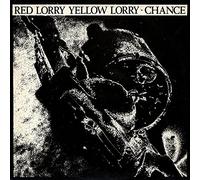 Red Lorry Yellow Lorry - CHANCE 7" (45) UK RED RHINO 0 WITH FOLDED PHOTOCOPY STYLE PRESS RELEASE B/W GENERATION (RED55) PROTER'S STICKER ON REAR OF PIC SLEEVE