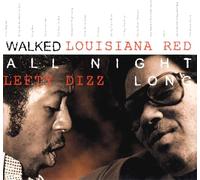 Red,Louisiana & Dizz,Lefty - Walked All Night Long