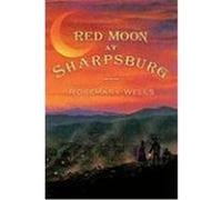 Red Moon at Sharpsburg Rosemary Wells (Auteur)
