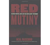 Red Mutiny - Eleven Fateful Days On The Battleship Potemkin