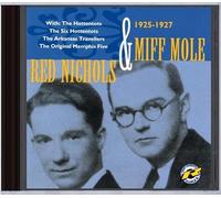 Red Nichols & Miff Mole - Red Nichols & Miff Mole 1925-1927
