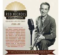 Red Nichols & the Five Pennies - The Red Nichols Collection 1926-32 [Import]