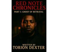 Red Note Chronicles - Part 1: Ghost of Betrayal