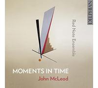Red Note Ensemble - McLeod/Moments in Time [Import]