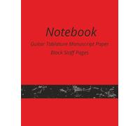Red Notebook: Black Staff Pages, Guitar Tablature Manuscript Pad, Paper Art Music Notebook, 97 Sheets ( 8.5 x 11 Inches)