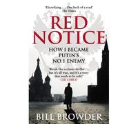 Red Notice – Histoire vraie : corruption, meurtre et l'ennemi n°1 de Poutine