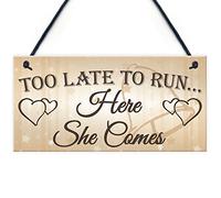 RED OCEAN Plaque de mariage shabby chic avec inscription « Too Late Run » - Cadeau pour mère ou père de la mariée