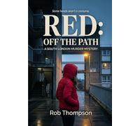 RED: Off the Path: A Gritty South London Murder Mystery