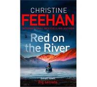 Red on the River - Christine Feehan - Little Brown Book Group - Livre en Anglais - Hardback Christine FeehanChristine Feehan (Auteur)