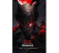 Red Overpowered: Un commencement - Acte 1