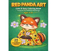 Red Panda Art: Cute & Easy Coloring Book Inspired by Famous Paintings for Kids Ages 4-8