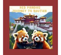 Red Pandas Journey to Bhutan