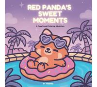 Red Panda's Sweet Moments: A Cozy Kawaii Coloring Adventure