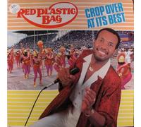 RED PLASTIC BAG - crop over at its best LP