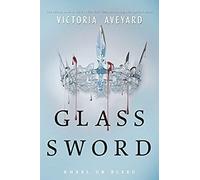 Red Queen 02. Glass Sword