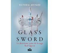 Glass Sword: Red Queen - Tome 2