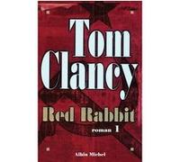 Red Rabbit - tome 1 Tom Clancy (Auteur), Jean Bonnefoy (Traduction)