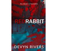 Red Rabbit: You Shatter So Beautifully