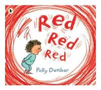 Red Red Red by Polly Dunbar Polly Dunbar (Auteur)