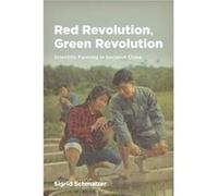 Red Revolution Green Revolution Scientific Farming in Socialist China - Singrid Schmalzer - The University of Chicago Press - Livre en Anglais - Hardback Singrid SchmalzerSingrid Schmalzer (Auteur)