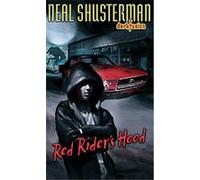 Red Rider's Hood, Dark Fusion Neal Shusterman (Auteur)