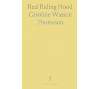 Red Riding Hood: Chaperon Rouge; A Play for Children in Three Scenes, Arranged to Be Given in English or in French