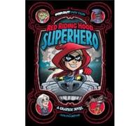 Red Riding Hood, Superhero: A Graphic Novel (Far Out Fairy Tales) (Paperback) Otis Frampton, (Auteur)