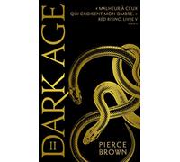 Red Rising - Livre 5 - Dark Age - partie 2