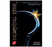 Red Rising - Tome 3 - Morning Star