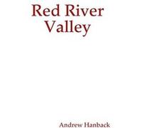 Red River Valley by Andrew Hanback Paperback Book Andrew Hanback (Auteur)