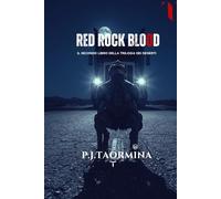 RED ROCK BLOOD: Il Secondo libro della Trilogia dei Deserti