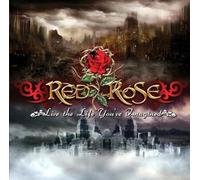 Red Rose - Live The Life You've. [Import]