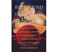 Red Round Globe Hot Burning Linebaugh, Peter, Ph.D. (Auteur)