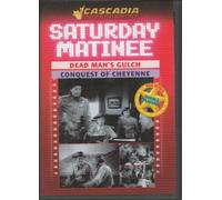 Red Ryder // Saturday Matinee (Double Feature) Dead Man's Gulch / Conquest of Cheyenne