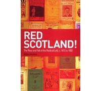 Red Scotland! William Kenefick (Auteur)