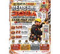 Red Seal 309A Construction Electrician Exam Prep 2027: Get Ready in 2 Weeks with 20 Video Tutorials, 520 Unique Questions, 22 Full-Length Mock Exams & 800 Flashcards | 4-in-1 System