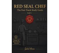 Red Seal Chef: The Fast-Track Study Guide